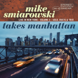 Mike Smiarowski Takes Manhattan Vol. 3